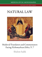 Natural Law: Medieval Translators and Commentators facing Nichomachean Ethics, V. 7