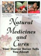 Natural Medicines and Cures: Your Doctor Never Tells You about - FC&A Publishing (Creator)