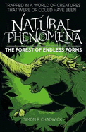 Natural Phenomena: The Forest Of Endless Forms