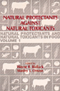 Natural Protectants Against Natural Toxicants - Bidlack, Wayne R (Editor), and Omaye, Stanley T (Editor)