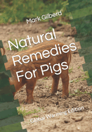 Natural Remedies For Pigs: Global Warming Edition