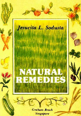 Natural Remedies - Sodusta, Jesucita L.