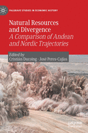 Natural Resources and Divergence: A Comparison of Andean and Nordic Trajectories