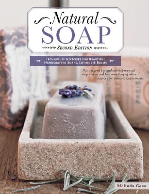 Natural Soap, Second Edition - Coss, Melinda
