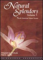 Natural Splendors, Vol. 5: North America - 