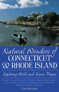 Natural Wonders of Connecticut and Rhode Island: Exploring Wild and Scenic Places