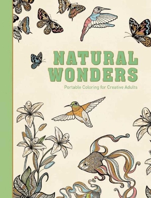 Natural Wonders: Portable Coloring for Creative Adults - Adult Coloring Books