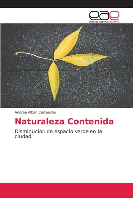 Naturaleza Contenida - Albn Cristancho, Andrea