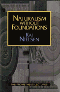 Naturalism Without Foundations