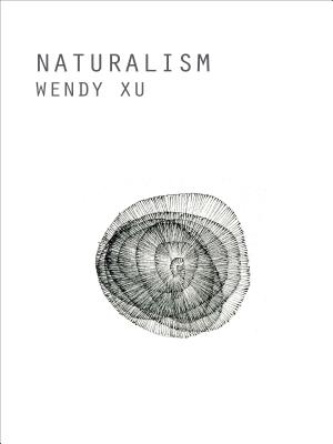 Naturalism - Xu, Wendy