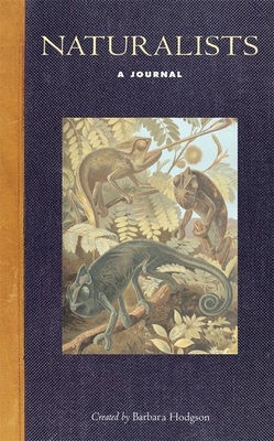 Naturalists: A Journal - Hodgson, Barbara (Creator)