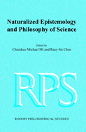 Naturalized Epistemology and Philosophy of Science.