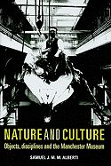 Nature and Culture: Objects, Disciplines and the Manchester Museum