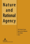 Nature and Rational Agency - Carson, Siri Granum (Editor), and Wyller, Truls (Editor), and Mikalsen, Kjartan Koch (Editor)