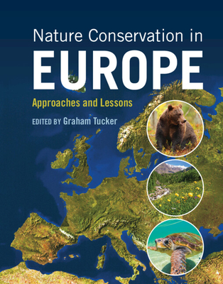 Nature Conservation in Europe - Tucker, Graham (Editor)