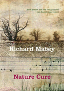 Nature Cure - Mabey, Richard