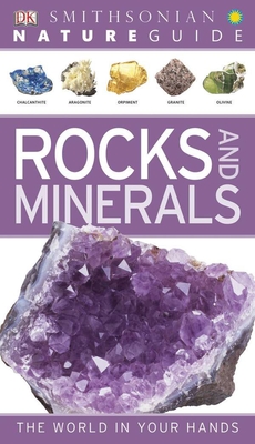 Nature Guide: Rocks and Minerals: The World in Your Hands - DK
