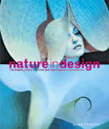 Nature in Design: The Shapes, Colors and Forms That Have Inspired Visual Invention