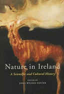 Nature in Ireland: A Scientific and Cultural History