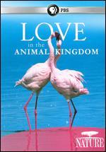 Nature: Love in the Animal Kingdom