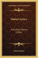 Nature Lyrics: And Other Poems (1906)