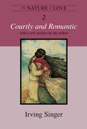 Nature of Love: Courtly and Romantic