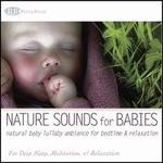 Nature Sounds for Babies: Natural Baby Lullaby Ambiance for Bedtime