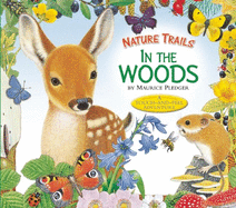 Nature Trails: In the Woods