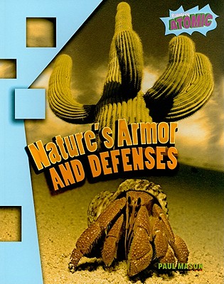 Nature's Armor and Defenses - Mason, Paul