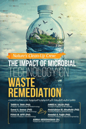 Nature's Clean-Up Crew: The Impact of Microbial Technology on Waste Remediation