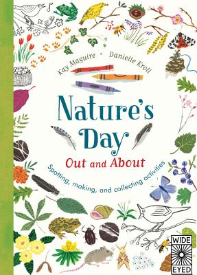 Nature's Day: Out and about: Spotting, Making and Collecting Activities - Maguire, Kay, and Kroll, Danielle