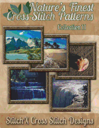Nature's Finest Cross Stitch Pattern Collection No. 11