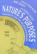 Nature's Purposes: Analyses of Function and Design in Biology