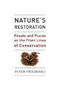 Nature's Restoration: People and Places on the Front Lines of Conservation
