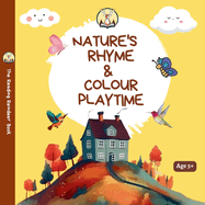 Nature's Rhyme & Colour Playtime: A Nature Colouring Book for Kids