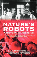 Nature's Robots: A History of Proteins