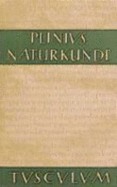 Naturkunde /Naturalis Historia-Ohne Registerband. Lat. /Dt. : Naturkunde, Bd.2, Kosmologie: Buch 2 - Plinius