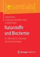 Naturstoffe Und Biochemie: Ein Uberblick Fur Chemiker Und Biotechnologen