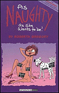 Naughty Bits Vol 2 as Naughty as She Wants to Be Tp