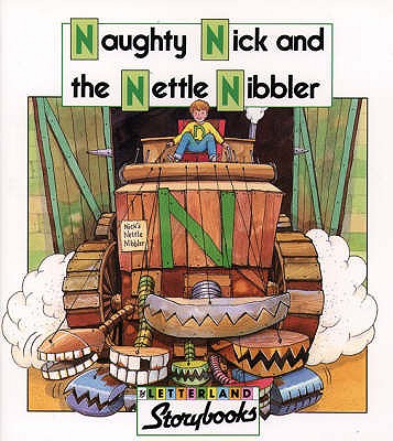 Naughty Nick and the Nettle Nibbler - Laslett, Stephanie, and Wendon, Lyn