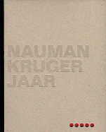 Nauman, Kruger, Jaar