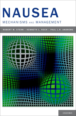 Nausea: Mechanisms and Management - Stern, R M, and Koch, Kenneth L, and Andrews, Paul
