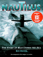 Nautilus: The Story of Man Under the Sea - Davies, Roy