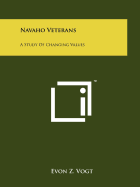 Navaho Veterans: A Study of Changing Values