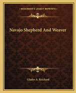 Navajo Shepherd and Weaver
