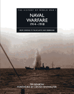 Naval Warfare 1914-1918: From Coronel to the Atlantic and Zeebrugge