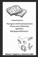 Navigare nell'Incomprensione: Vivere con il Disturbo Specifico dell'Apprendimento