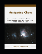 Navigating Chaos: Quantum Uncertainty, Business Intelligence, and Strategy in a VUCA-BANI World