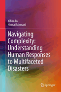 Navigating Complexity: Understanding Human Responses to Multifaceted Disasters