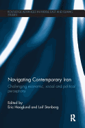 Navigating Contemporary Iran: Challenging Economic, Social and Political Perceptions